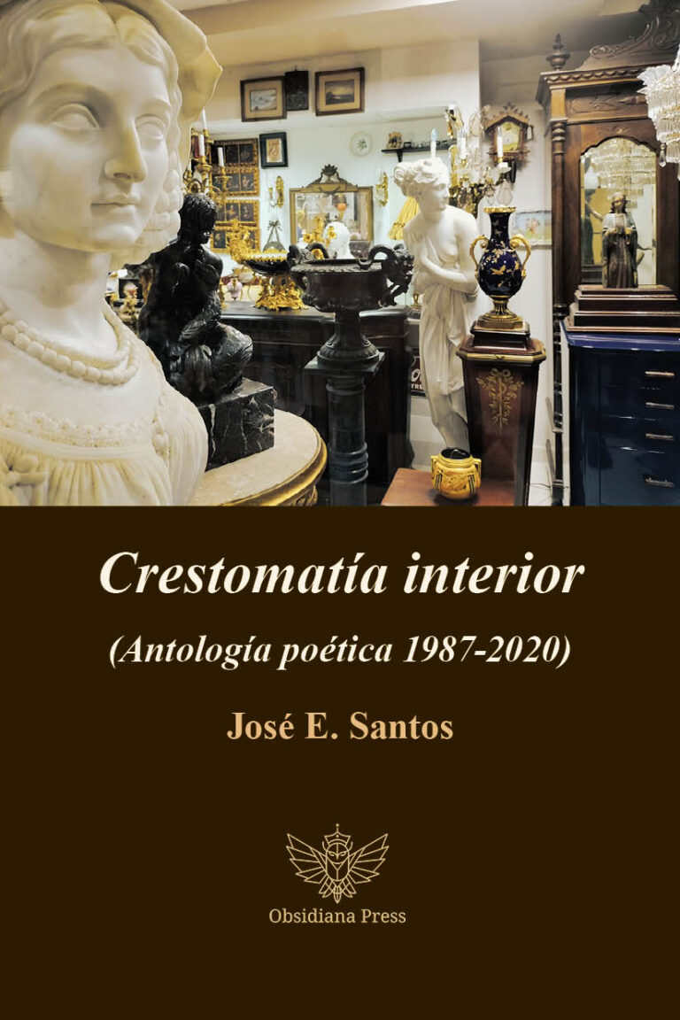 José E. Santos: Crestomatía interior (Antología poética 1987-2020)